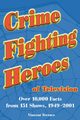 Crime Fighting Heroes of Television, Terrace Vincent
