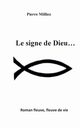 Le signe de Dieu, Milliez Pierre