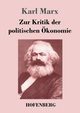 Zur Kritik der politischen konomie, Marx Karl