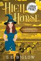 High Horse, Biglow S.E.