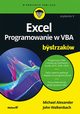 Excel Programowanie w VBA dla bystrzakw, Alexander Michael, Walkenbach John