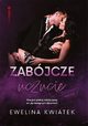 Zabjcze uczucie, Kwiatek Ewelina