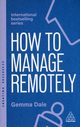 How to Manage Remotely, Dale Gemma