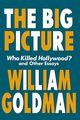 The Big Picture, Goldman William