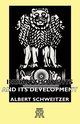 Indian Thoughts and Its Development, Schweitzer Albert