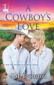 A Cowboy's Love, Bronston J. M.