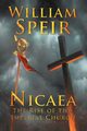 Nicaea - The Rise of the Imperial Church, Speir William