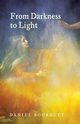 From Darkness to Light, Bourguet Daniel