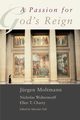 A Passion for God's Reign, Moltmann Jurgen