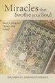 Miracles that Soothe your Soul, Goehri Etheridge Dr. Myrna L.