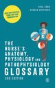 The Nurse's Anatomy, Physiology and Pathophysiology Glossary, Cook Neal