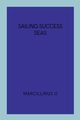 Sailing Success Seas, O Marcillinus