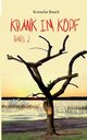Krank im Kopf 2, Busch Kornelia