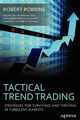 Tactical Trend Trading, Robbins Rob