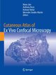 Cutaneous Atlas of Ex Vivo Confocal Microscopy, 