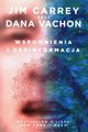 Wspomnienia i dezinformacja, Carrey Jim, Vachon Dana