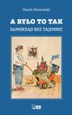 A byo to tak, Mrozowski Marek