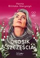 Grosik szczcia, Biliska-Stecyszyn Hanna