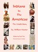 Indians in the Americas, Marder William