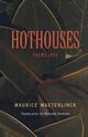 Hothouses, Maeterlinck Maurice