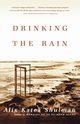 Drinking the Rain, Shulman Alix