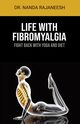 Life With Fibromyalgia, Rajaneesh Dr. Nanda