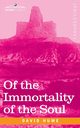 Of the Immortality of the Soul, Hume David