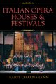 Italian Opera Houses and Festivals, Lynn Karyl Charna
