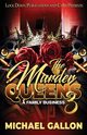 The Murder Queens 3, Gallon Michael