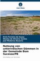 Nutzung von unterirdischen Dmmen in der Gemeinde Bom Sucesso/PB, Sousa Erick Ferreira de