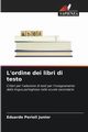 L'ordine dei libri di testo, Perioli Junior Eduardo