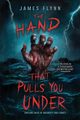 The Hand That Pulls You Under, Flynn James