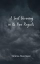 A Soul Drowning in Its Own Regrets, Marchant Helena