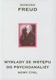 Wykady ze wstpu do psychoanalizy, Freud Sigmund