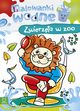 Malowanki wodne Zwierzta w zoo, Kajdana Sylwia