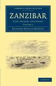 Zanzibar - Volume 1, Burton Richard Francis