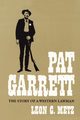 Pat Garrett, Metz Leon C.