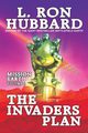 The Invaders Plan, Hubbard L. Ron