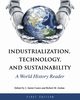 Industrialization, Technology, and Sustainability, 