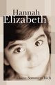 Hannah Elizabeth, Rich Elaine Sommers