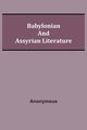 Babylonian and Assyrian Literature, Anonymous