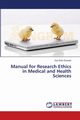 Manual for Research Ethics in Medical and Health Sciences, Elsayed Dya Eldin