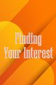 Finding Your Interest, Niesby Benn