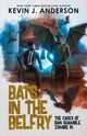 Bats in the Belfry, Anderson Kevin J.