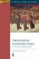 Twentieth Century Italy, Dunnage Jonathan