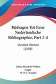 Bijdragen Tot Eene Nederlandsche Bibliographie, Part 2-4, 