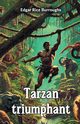 Tarzan Triumphant, Burroughs Edgar Rice