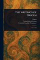 The Writings of Origen, Origen