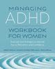Managing ADHD Workbook for Women, Duan Christy