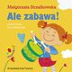 Ale zabawa!, Strzakowska Magorzata